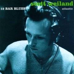 Scott Weiland : 12 Bar Blues